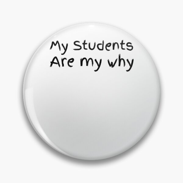 Artikelvorschau, Cute My Students are My Why Teaching Quote entworfen und verkauft von TNDesignStudio.