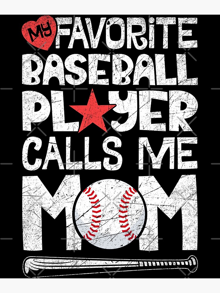  Womens My Favorite Baseball Player Calls Me Mom