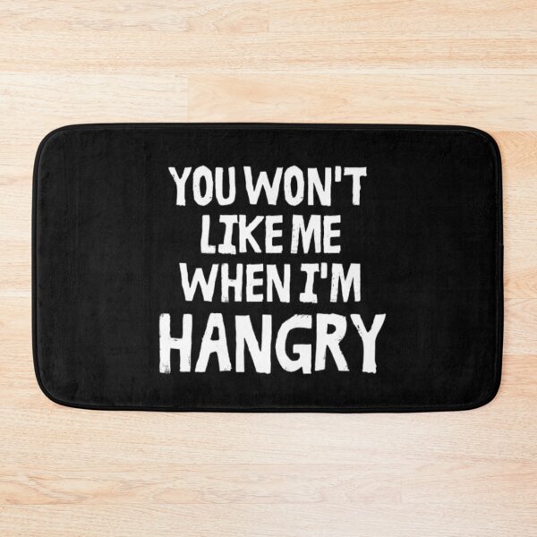 Item preview, You Won't Like Me When I'm Hangry designed and sold by CatMonkStudios.