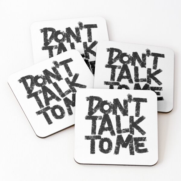 Item preview, Don't talk to me designed and sold by Zagach Letters.