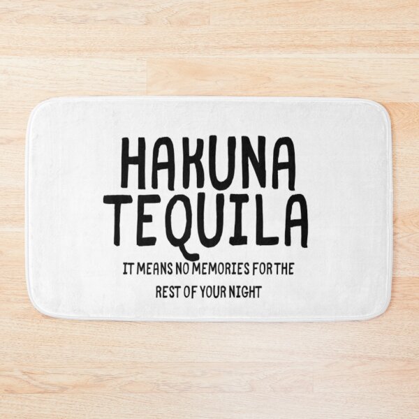 Artikelvorschau, Hakuna Tequila entworfen und verkauft von CatMonkStudios.