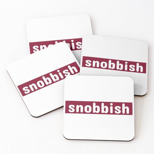 Item preview, snobbish, snob, best, better   designed and sold by mademan3.