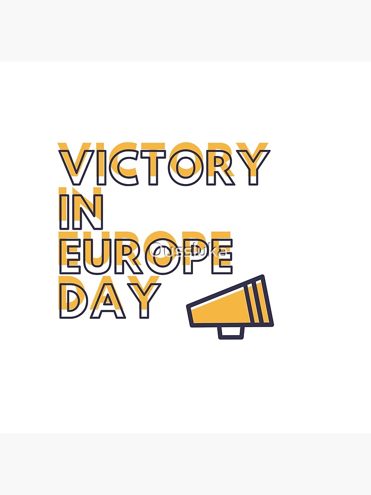 "Victory in Europe Day tshirt" Poster by Oussluka Redbubble