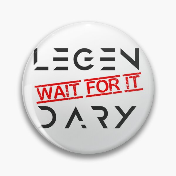 Item preview, Legen ... wait for it ... dary designed and sold by theartbykay.