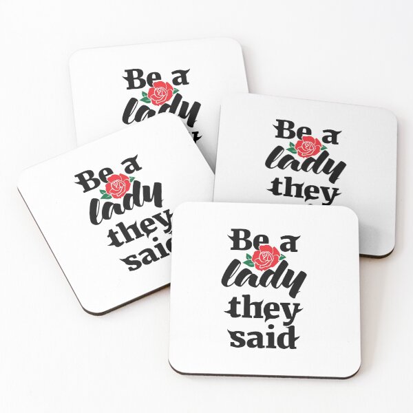 Item preview, Be A Lady They Said (Black + Flower) designed and sold by nobody754.