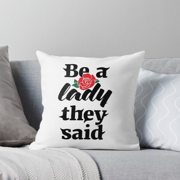 Item preview, Be A Lady They Said (Black + Flower) designed and sold by nobody754.