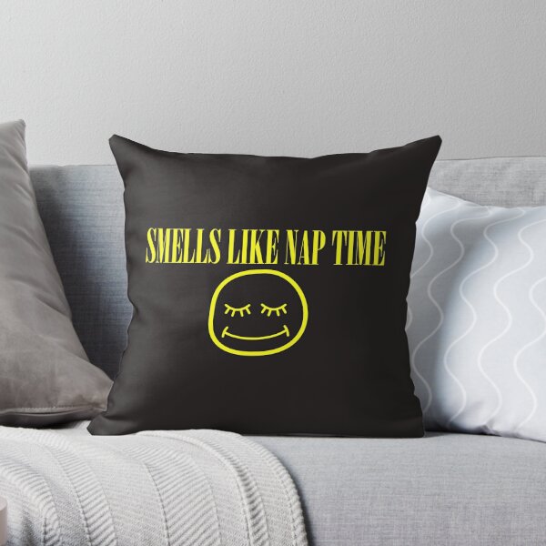 Smells Like Nap Time Throw Pillow