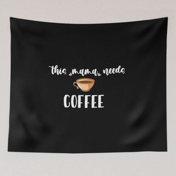 Item preview, This Mama Needs Coffee: Funny Sarcastic Coffee Lover designed and sold by Tweizy.