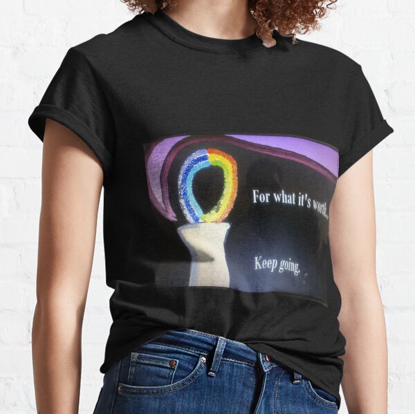 Keep Going -undeterred. Classic T-Shirt
