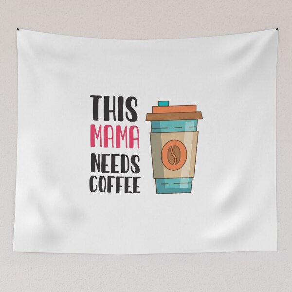 Item preview, This Mama Needs Coffee: Funny Sarcastic Coffee Lover designed and sold by Tweizy.