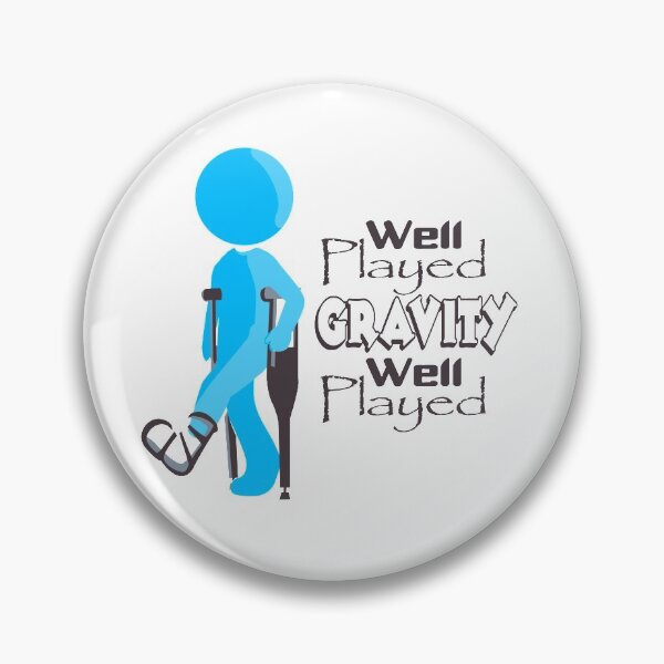 Item preview,  Well played gravity well played funny design designed and sold by gideonm.