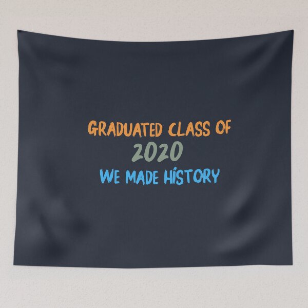 Item preview, Gradueted class of 2020 we made history - Graduation Gift designed and sold by aminosile.