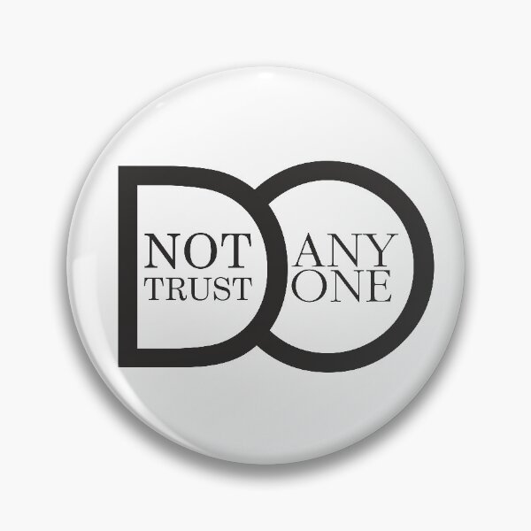 Item preview, DO NOT TRUST ANYONE designed and sold by SergeyDigital.