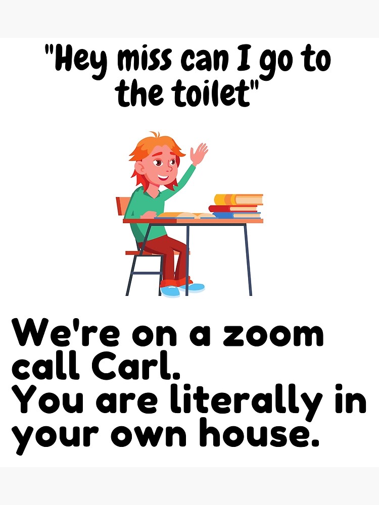 can-i-go-to-the-toilet-miss-poster-by-teachercupboard-redbubble