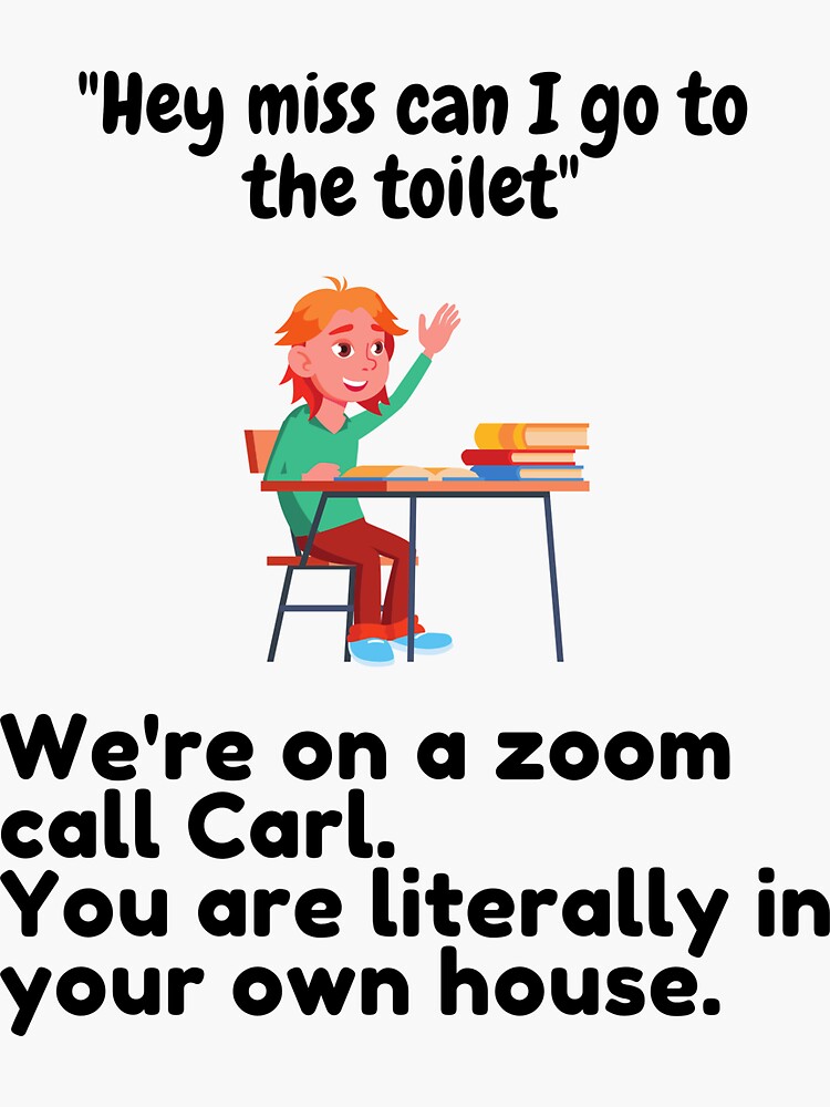 "Can I go to the toilet Miss?" Sticker for Sale by TeacherCupboard
