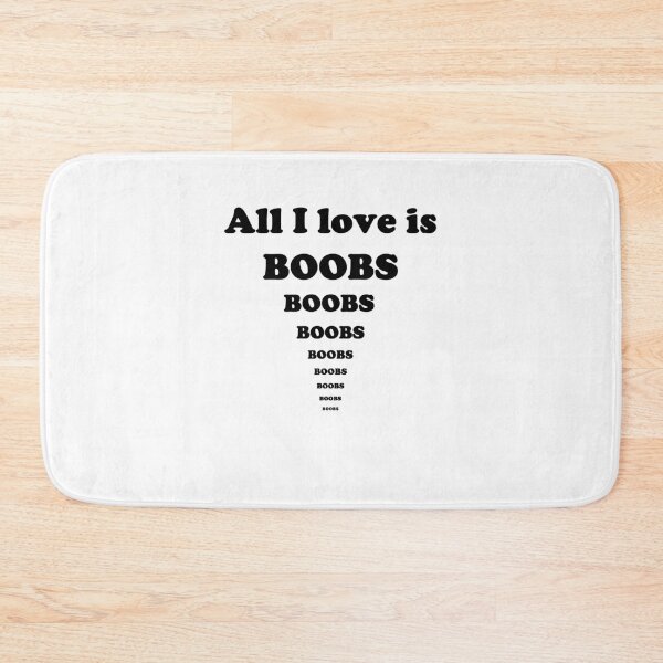 Aperçu de l'œuvre TOUT CE QUE J'AIME EST BOOBS créée et vendue par Ecila.