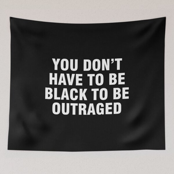 Item preview, You don't have to be black to be outraged designed and sold by allthetees.