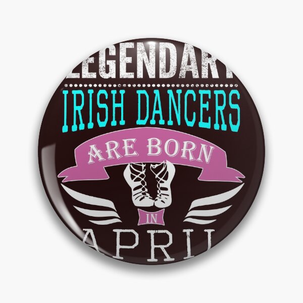 Item preview, Legendary irish dancers are born in  April girls.psd designed and sold by LGamble12345.