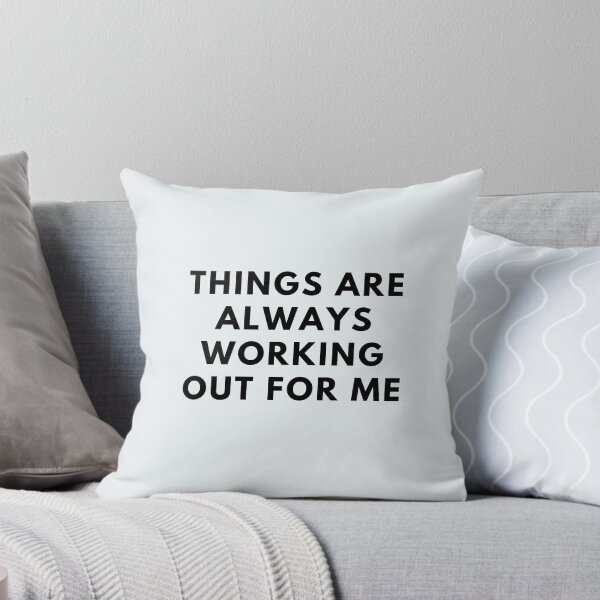 Item preview, Things Are Always Working Out For Me designed and sold by RosasCloset.