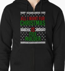 All I Want For Christmas (Fox Mulder) Zipped Hoodie