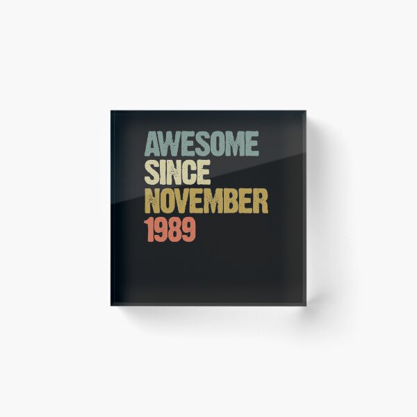 Item preview, Awesome Since November 1989 31st Birthday Gift designed and sold by vomaria.