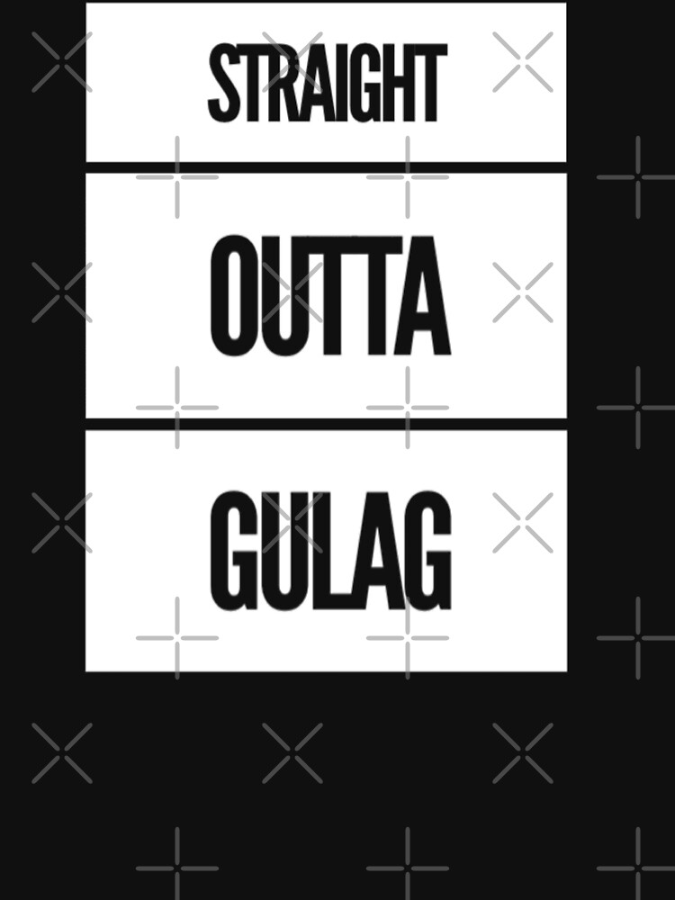 straight outta gulag shirt