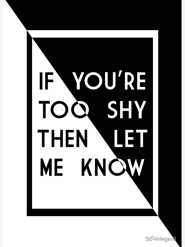 If You Re Too Shy Lyrics Art Board Print For Sale By 924inlegend Redbubble