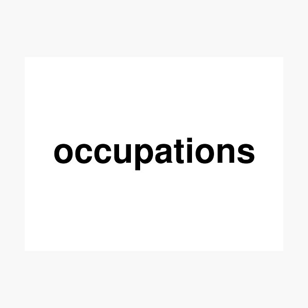 occupations Photographic Print