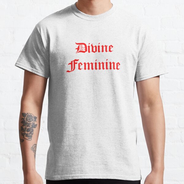 'Divine Feminine' Classic T-Shirt