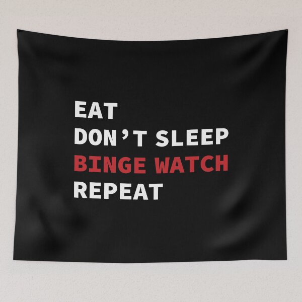 Item preview, Eat Dont Sleep Binge Watch Repeat TV Watcher Gift product designed and sold by jakehughes2015.