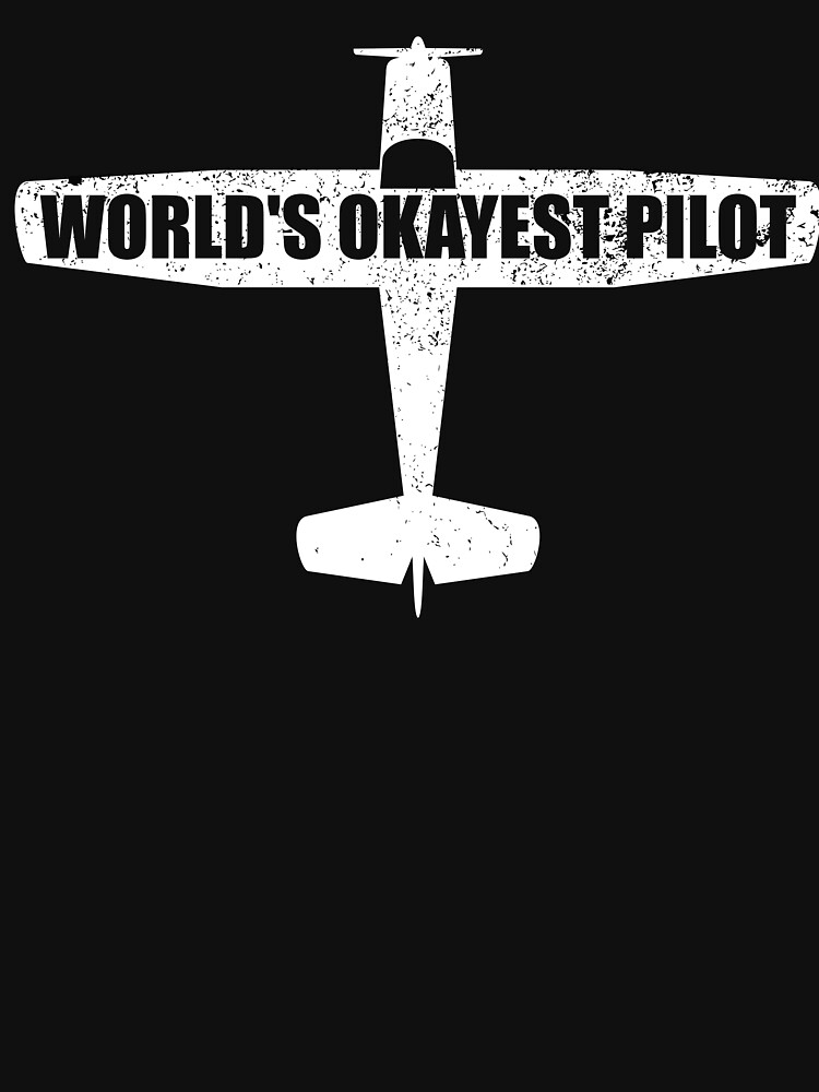 worlds okayest pilot shirt