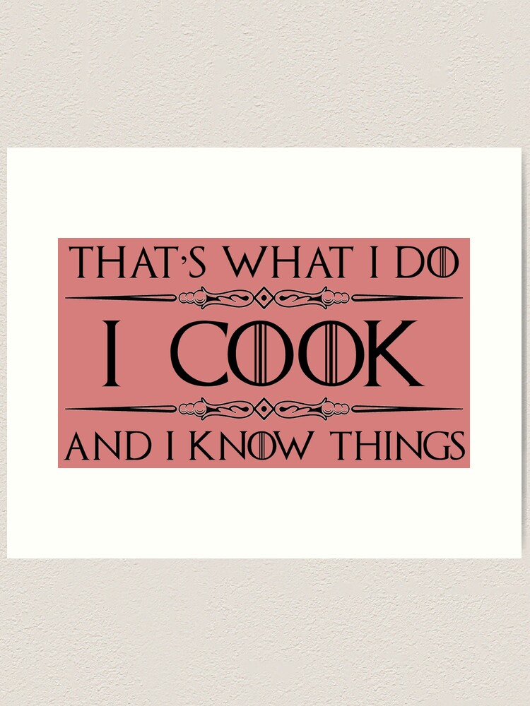 Cooking Gifts for Cooks & Chefs - I Cook and I Know Things Funny