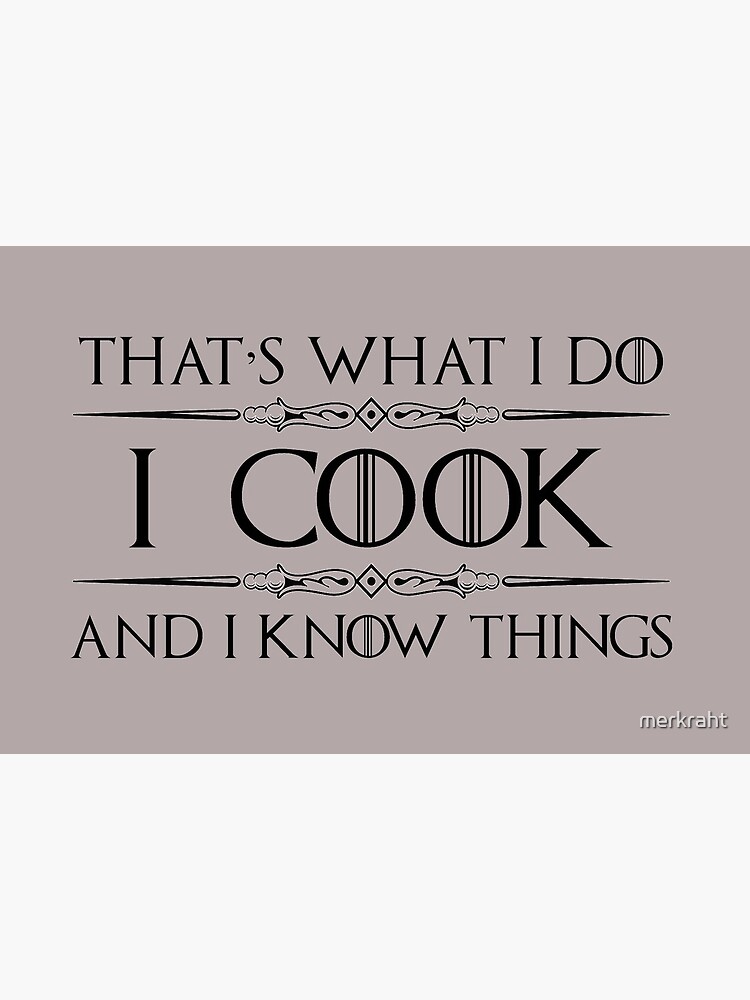 Cooking Gifts for Cooks & Chefs - I Cook and I Know Things Funny