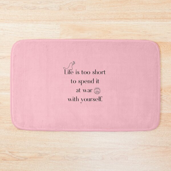Item preview, Life is too short to spend it at war with yourself.  designed and sold by EnlightParis.
