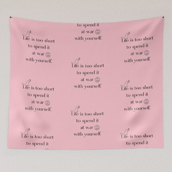 Item preview, Life is too short to spend it at war with yourself.  designed and sold by EnlightParis.