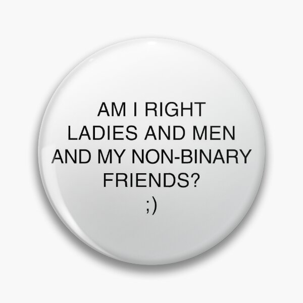 Item preview, Am I right ladies and men and my non-binary friends? Jenna Marbles designed and sold by Jemifre.