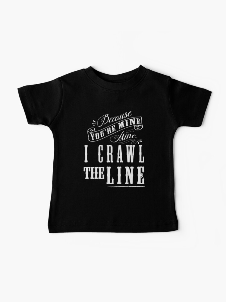 Baby T-Shirt, I Crawl The Line, Baby Onesie designed and sold by DesireeNguyen