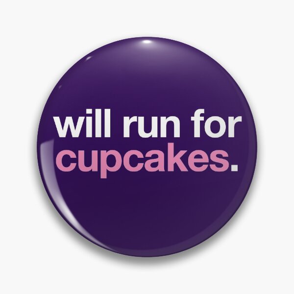 Item preview, Will Run For Cupcakes designed and sold by yelly123.