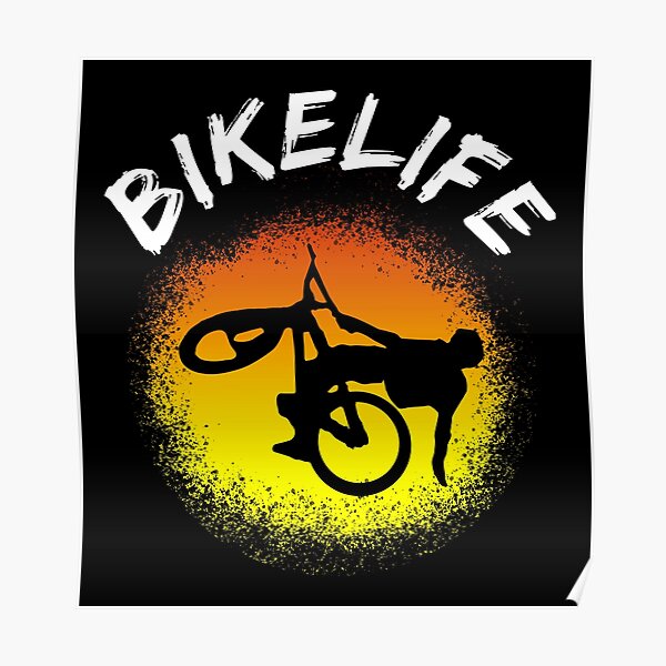 Bikelife Posters | Redbubble