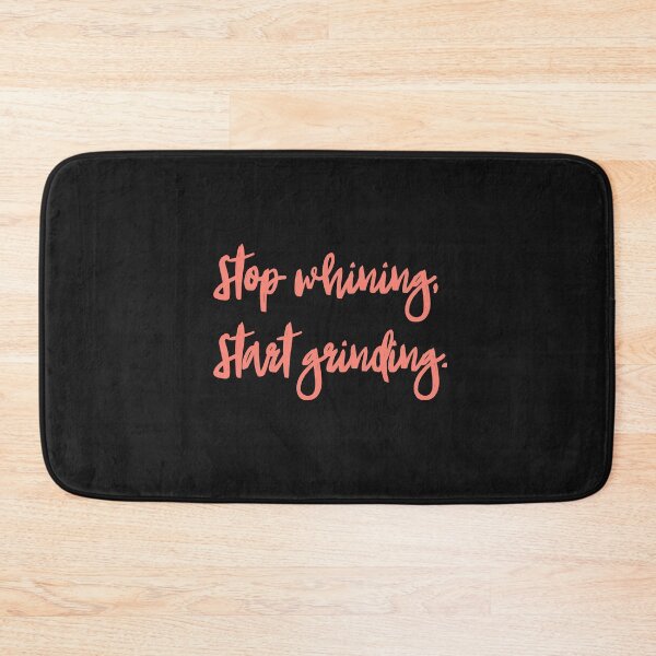 Item preview, Stop whining, start grinding designed and sold by EnlightParis.