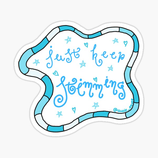 Just Keep Stimming Sticker (Blue) Sticker