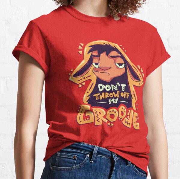 Dont Throw Off My Groove // Llama Kuzco, Cartoon Emperor, Alpaca Classic T-Shirt