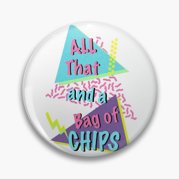 Item preview, 90's Phrases! All That And A Bag Of Chips! 1990's sayings.  designed and sold by ArtsyHart.