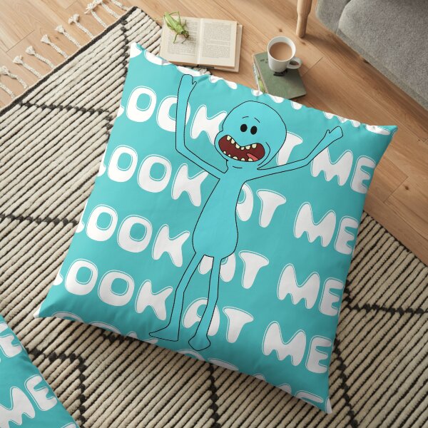 Mr meeseeks Look at me Floor Pillow