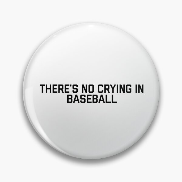 Item preview, There's No Crying in Baseball designed and sold by Nicole Saulnier.