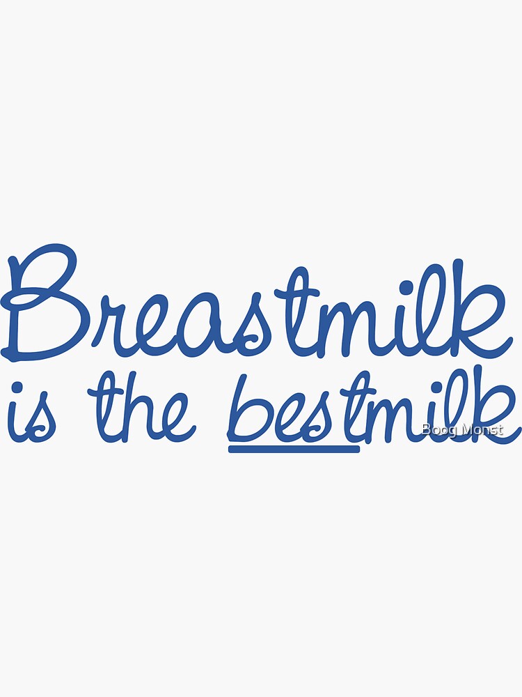 Thumbnail 3 of 3, Sticker, breastmilk is the bestmilk designed and sold by Boogiemonst.