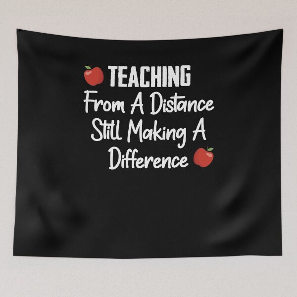 Item preview, Teaching From A Distance Still Making A Difference designed and sold by Merch By ika.