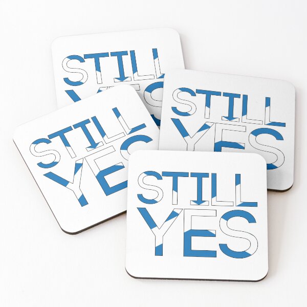 Item preview, STILL YES, Scottish Independence Saltire Flag Text Slogan designed and sold by MacPean.