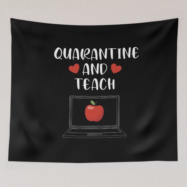 Item preview, Quarantine And Teach designed and sold by Merch By ika.