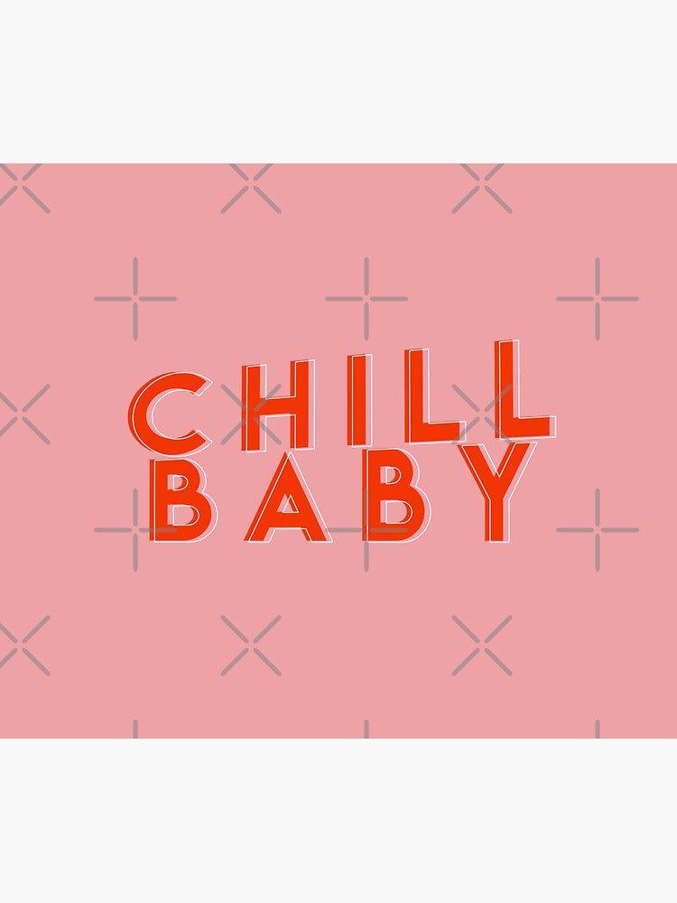 chill baby quote typography print // red and pink Sticker